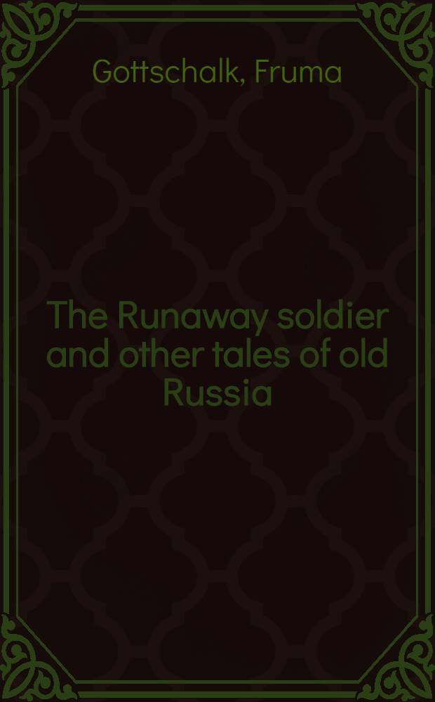 The Runaway soldier and other tales of old Russia