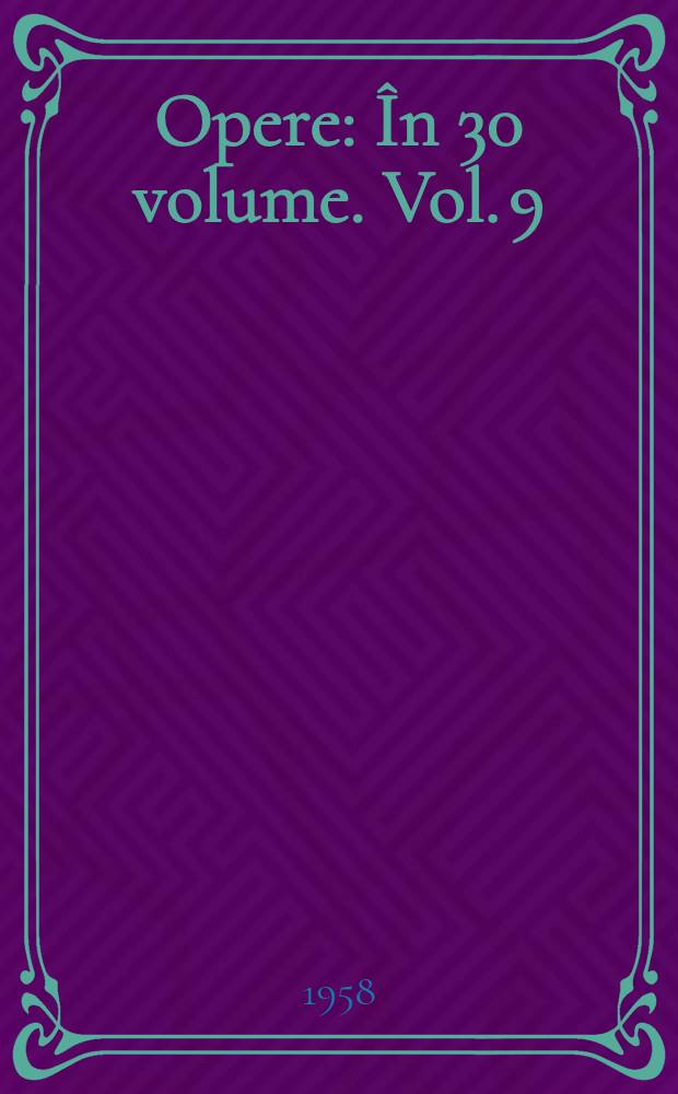 Opere : În 30 volume. Vol. 9 : Nuvele
