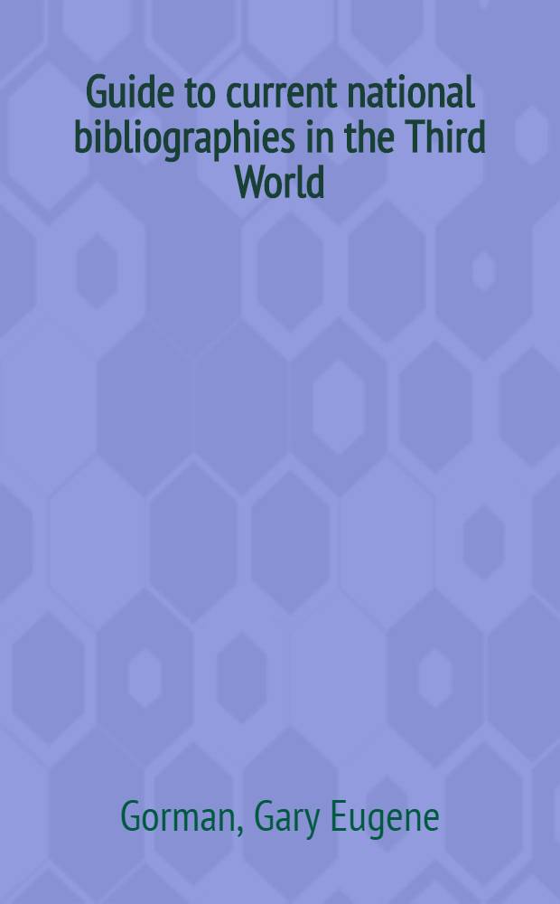 Guide to current national bibliographies in the Third World