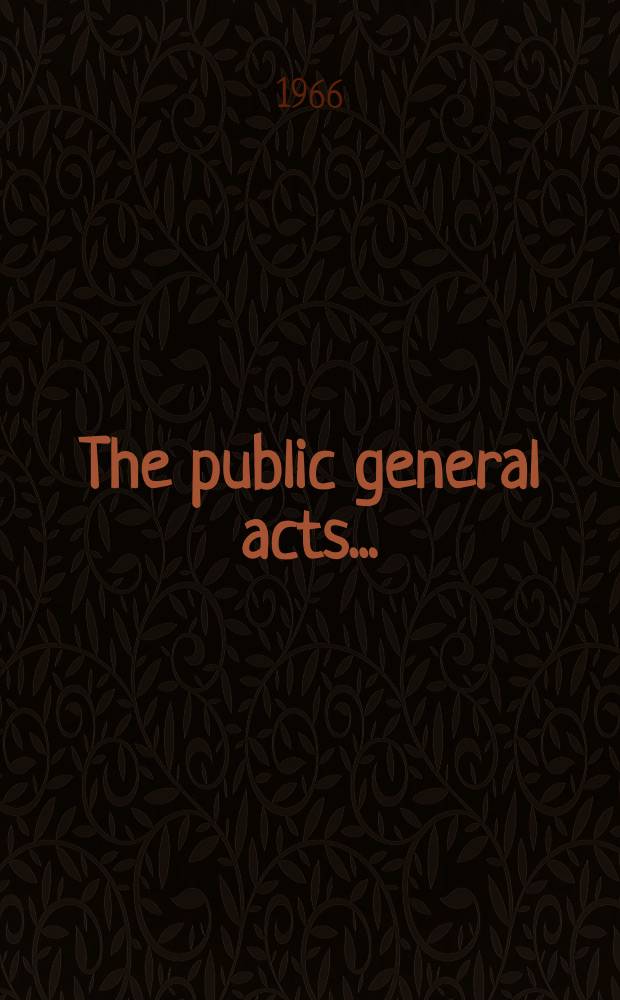 The public general acts .. : With lists of the public general acts and local acts and a table of the effect of legislation and an index