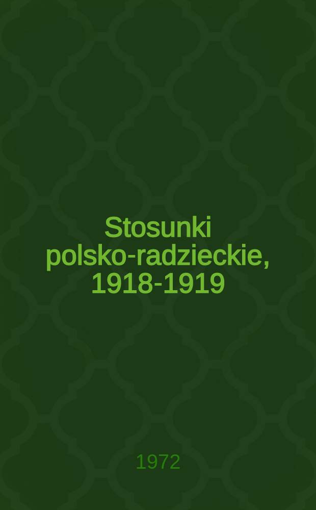 Stosunki polsko-radzieckie, 1918-1919
