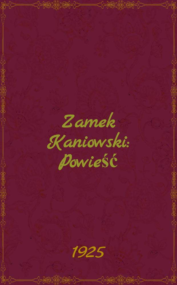 Zamek Kaniowski : Powieść