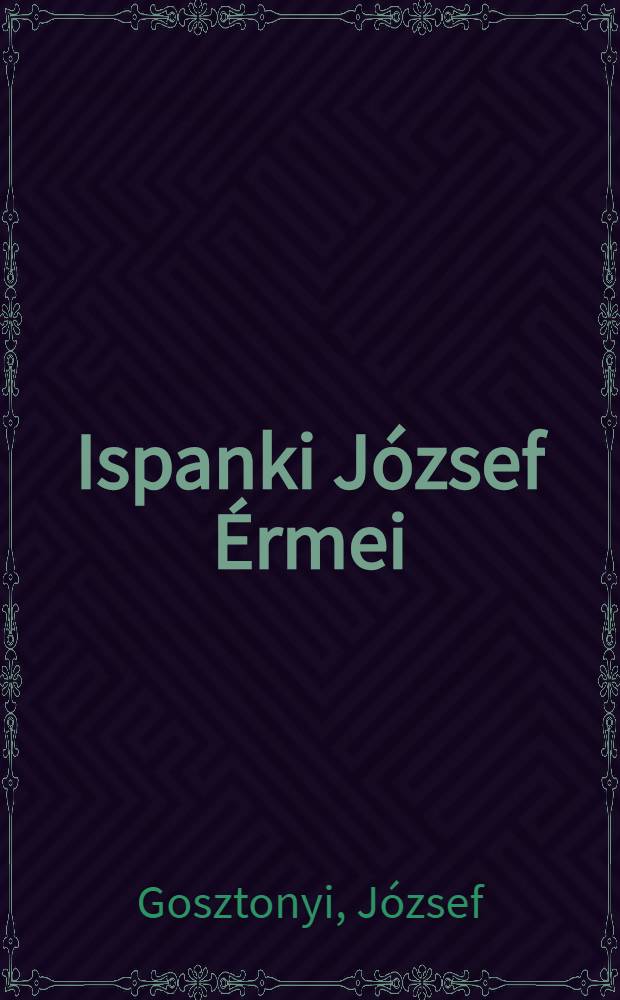 Ispanki József Érmei