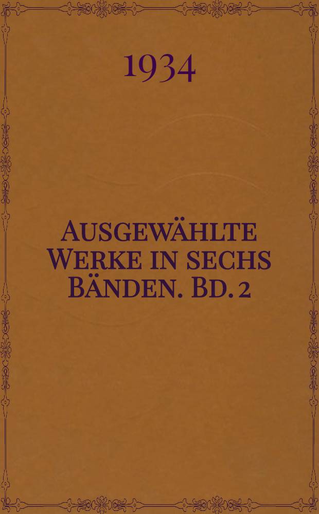 ... Ausgewählte Werke in sechs Bänden. Bd. 2 : Das Werk der Artamonows