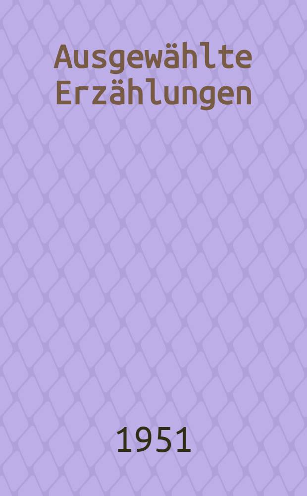 Ausgewählte Erzählungen