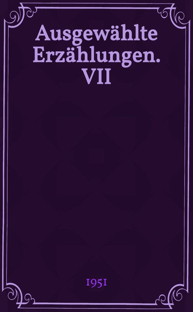 Ausgewählte Erzählungen. VII : [Kain and Artem (1898)] ; Zwei Erzählungen vom Teufel. (1899) ; Frühlingsmelodien. (1901) ; Der Schriftsteller, der durch Beifall hochmütig wurde. (1902) ; Vor dem Angesicht des Lebens. (1902)