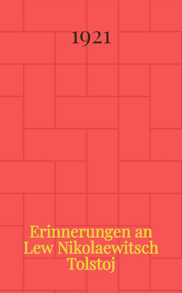 Erinnerungen an Lew Nikolaewitsch Tolstoj