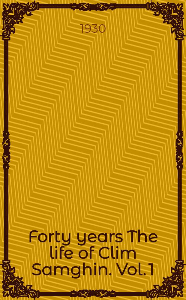 [Forty years The life of Clim Samghin]. [Vol. 1] : Bystander