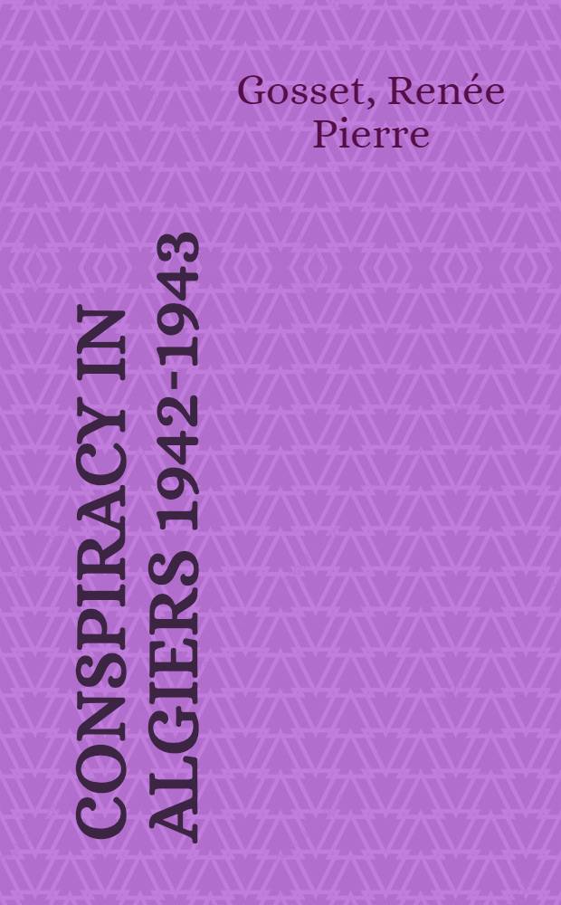 Conspiracy in Algiers 1942-1943