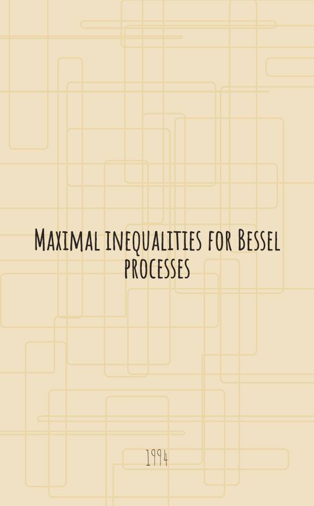 Maximal inequalities for Bessel processes