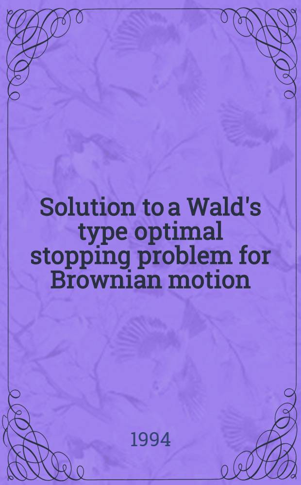 Solution to a Wald's type optimal stopping problem for Brownian motion