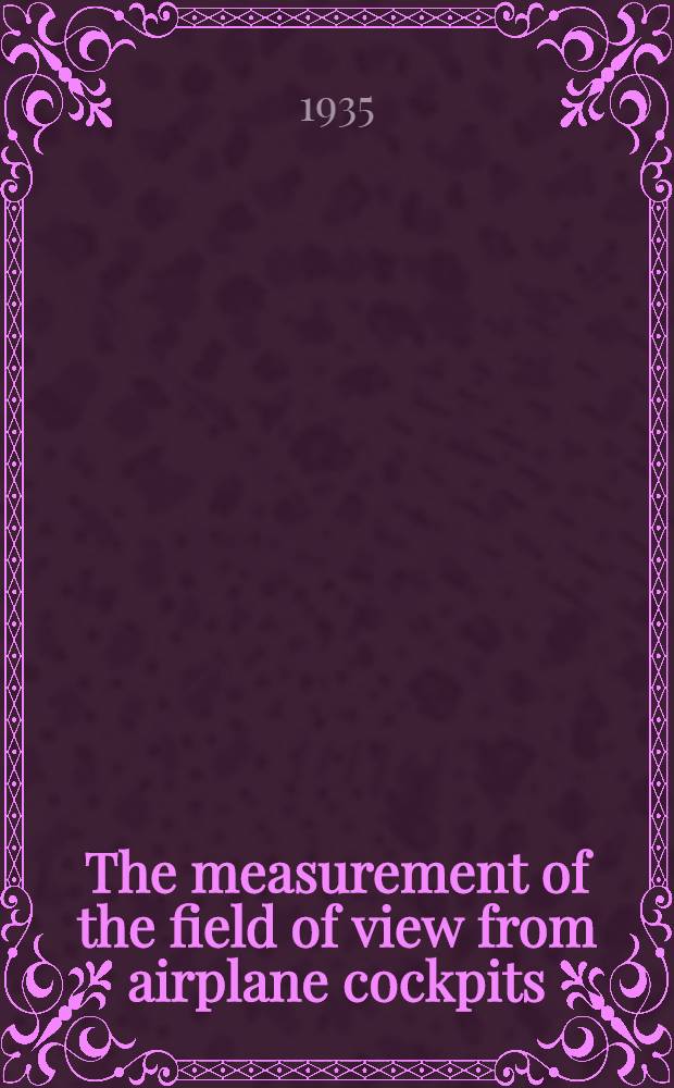 The measurement of the field of view from airplane cockpits