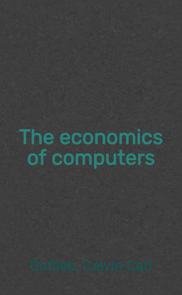 The economics of computers : Costs, benefits, policies a. strategies