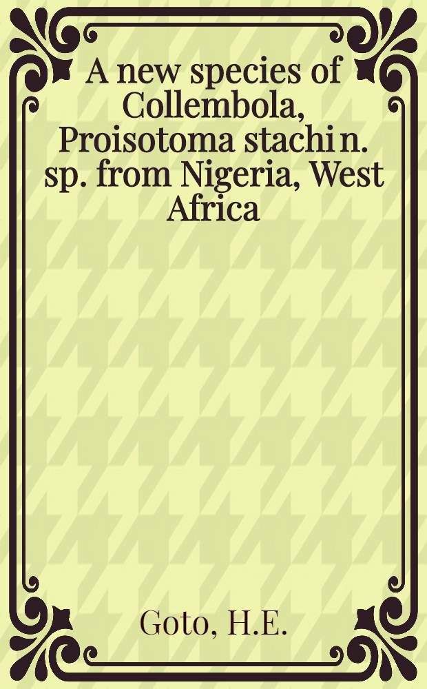 A new species of Collembola, Proisotoma stachi n. sp. from Nigeria, West Africa