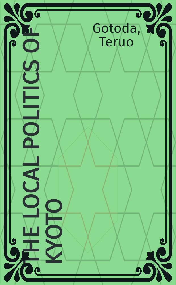 The local politics of Kyoto