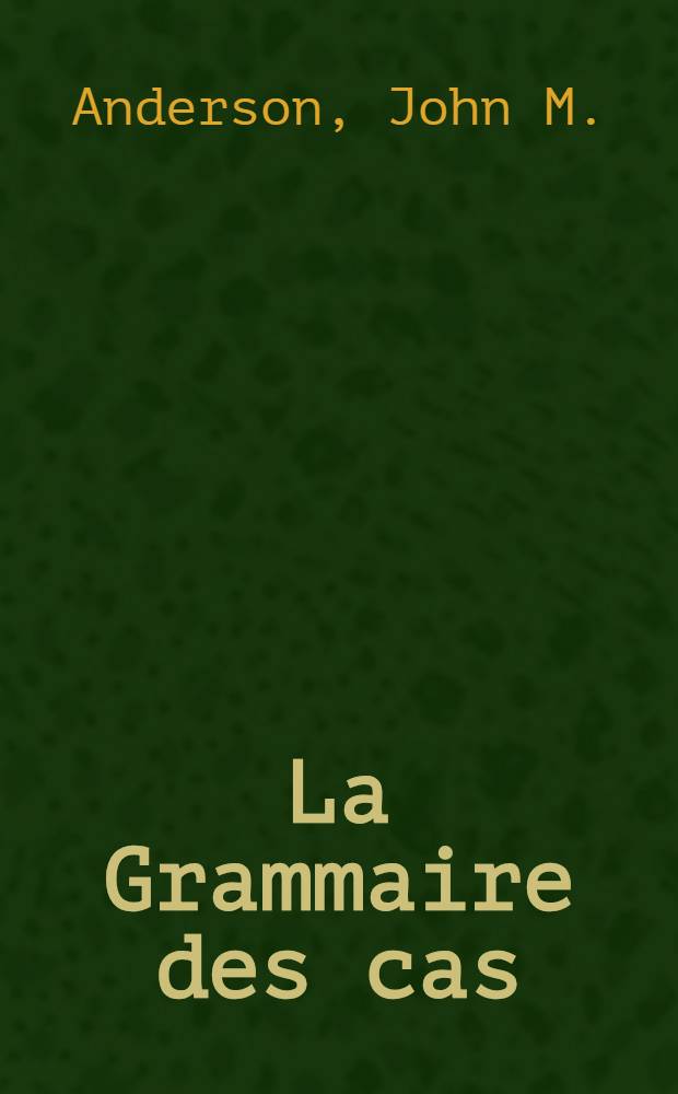 La Grammaire des cas