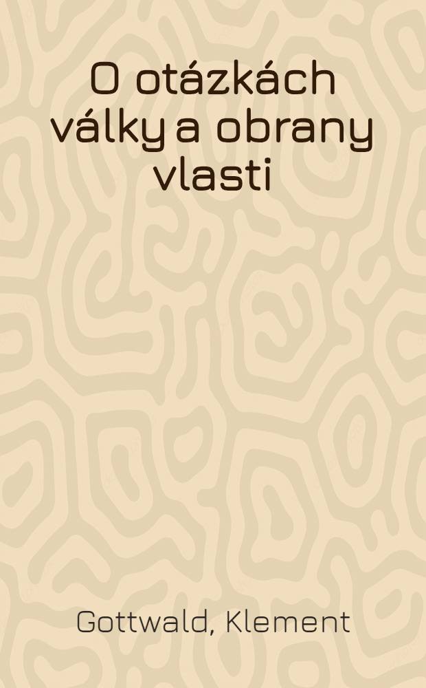 O otázkách války a obrany vlasti : Sborník