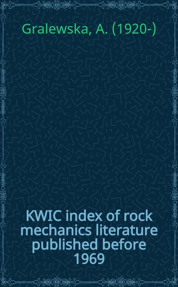 KWIC index of rock mechanics literature published before 1969