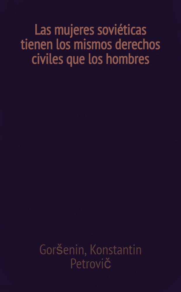 Las mujeres soviéticas tienen los mismos derechos civiles que los hombres