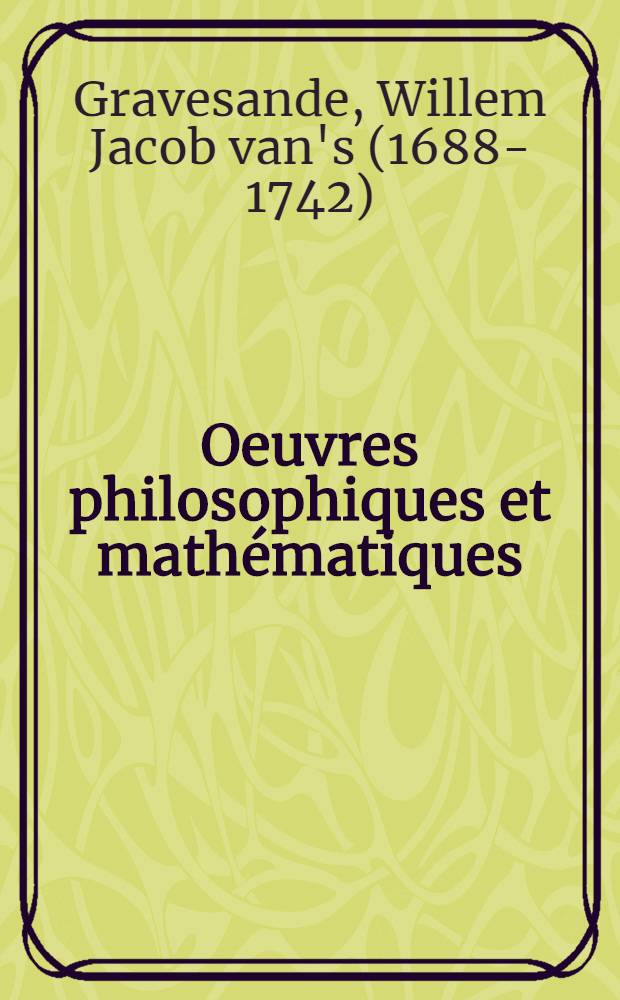 Oeuvres philosophiques et mathématiques : P. 1-2