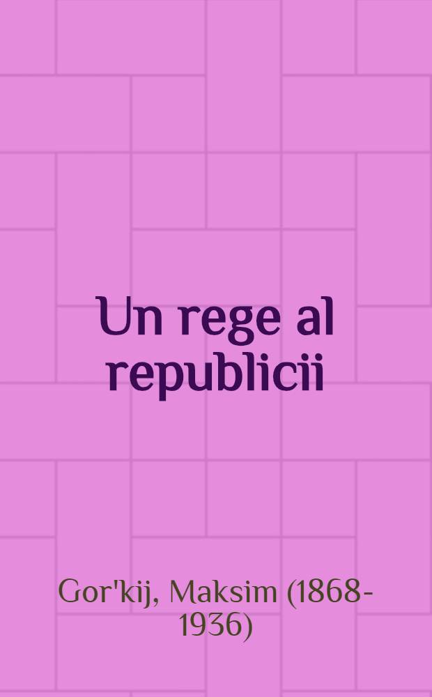 Un rege al republicii