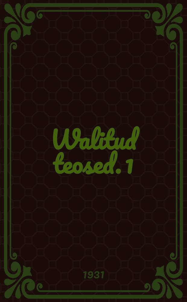 ... Walitud teosed. 1