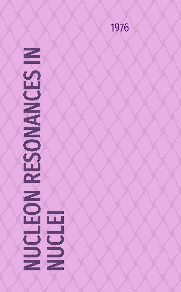 Nucleon resonances in nuclei