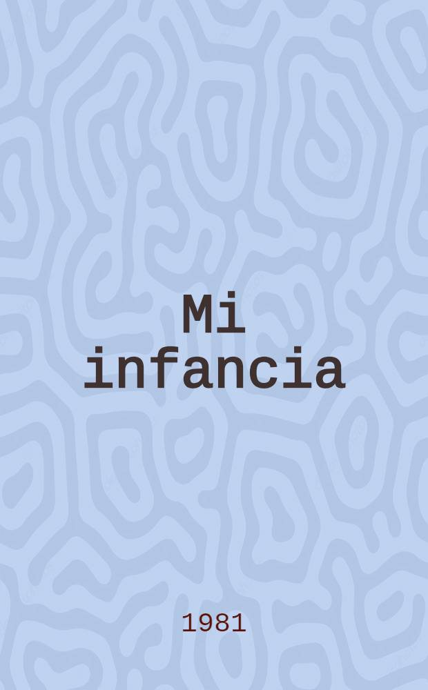 Mi infancia