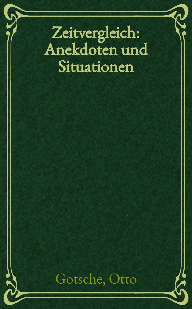 Zeitvergleich : Anekdoten und Situationen