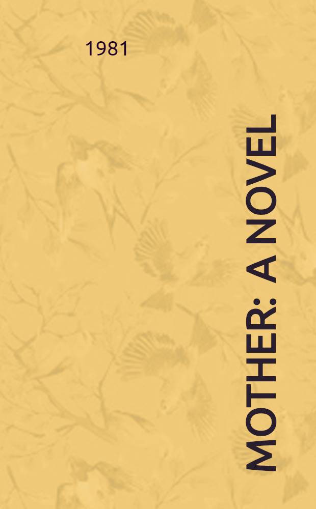 Mother : A novel