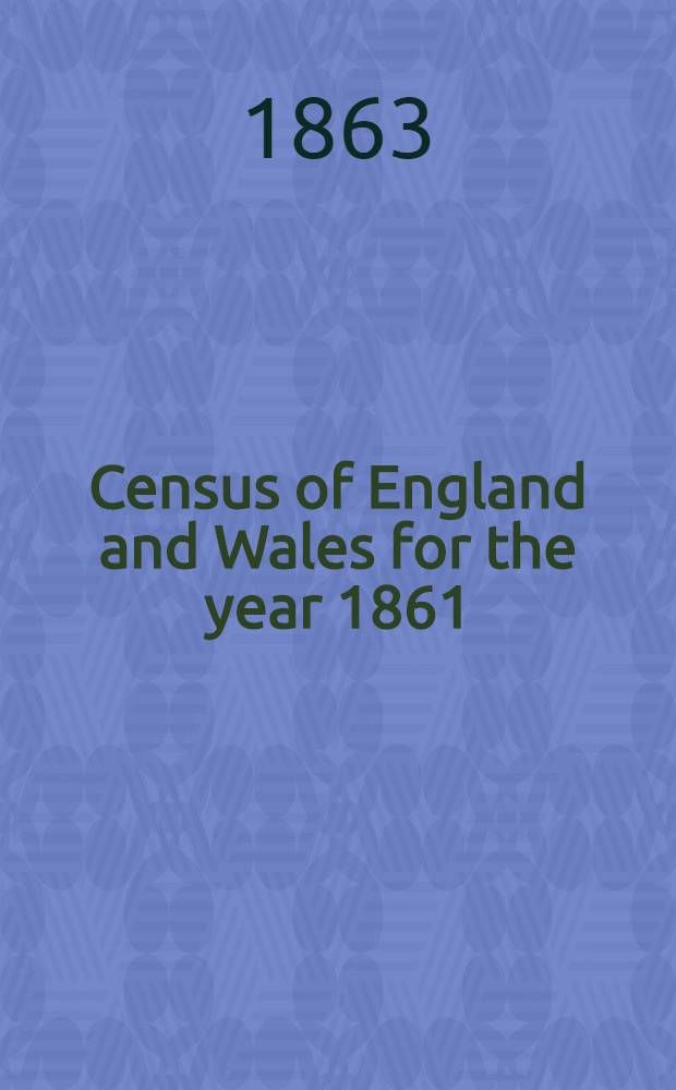 Census of England and Wales for the year 1861