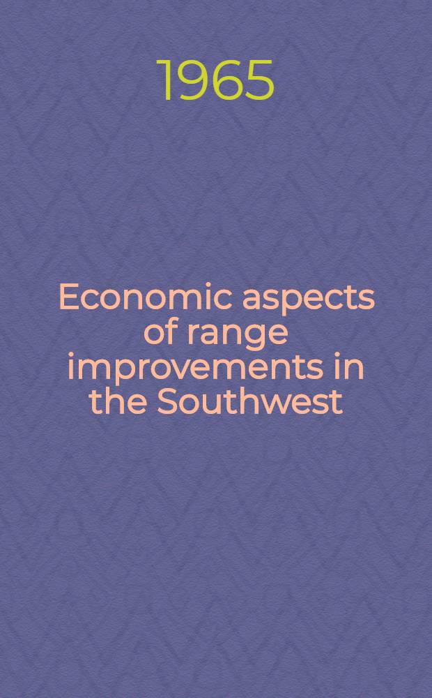 Economic aspects of range improvements in the Southwest