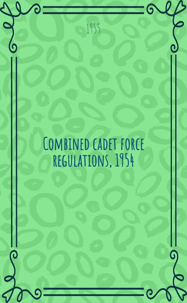 Combined cadet force regulations, 1954 : Amendments. № 4