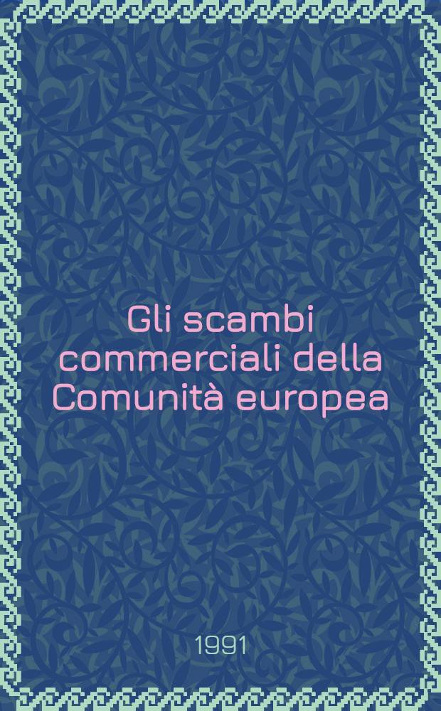 Gli scambi commerciali della Comunità europea