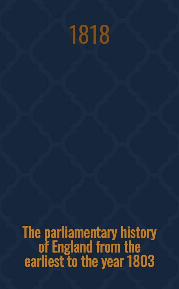The parliamentary history of England from the earliest to the year 1803 : From which last-mentioned epoch it is continued downwards in the work entitled "The parliamentary debates". Vol. 31 : Comprising the period from the fourteenth of March 1794 to the twenty-second of May 1795
