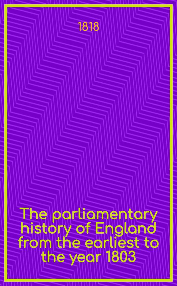 The parliamentary history of England from the earliest to the year 1803 : From which last-mentioned epoch it is continued downwards in the work entitled "The parliamentary debates". Vol. 32 : Comprising the period from the twenty-seventh day of May 1795 to the second day of March 1797