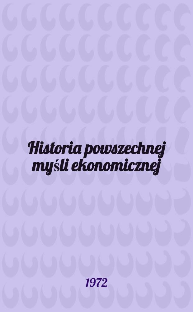 Historia powszechnej myśli ekonomicznej (1870-1950)