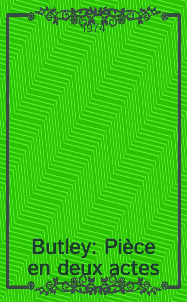 Butley : Pièce en deux actes