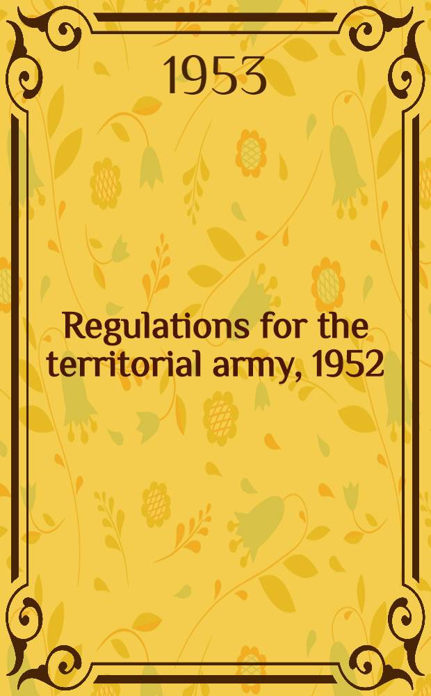 Regulations for the territorial army, 1952 : Amendments. № 2