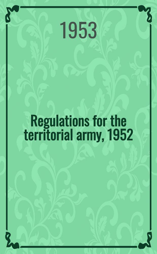 Regulations for the territorial army, 1952 : Amendments. № 12