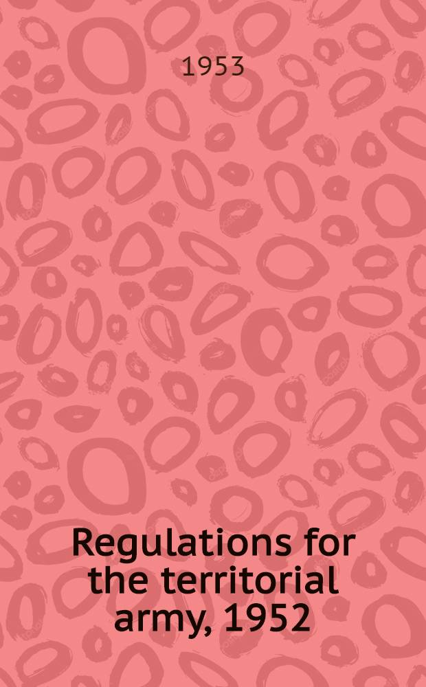 Regulations for the territorial army, 1952 : Amendments. № 14