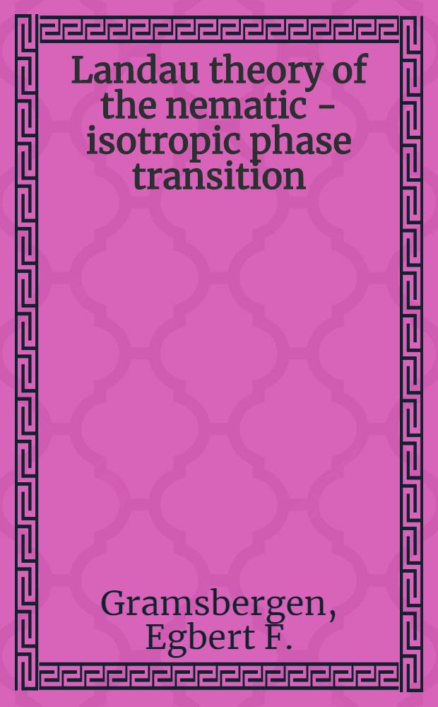 Landau theory of the nematic - isotropic phase transition