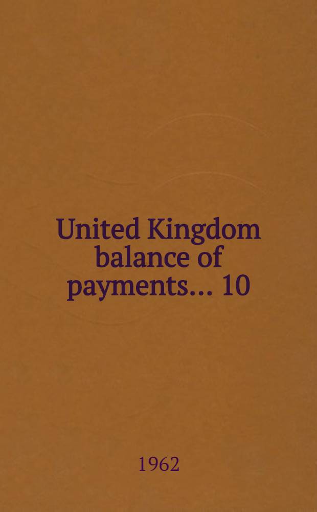 United Kingdom balance of payments ... [10] : United Kingdom balance of payments 1959 to 1961