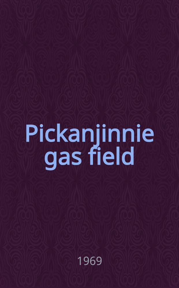 Pickanjinnie gas field