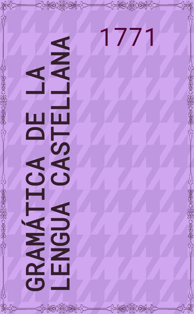 Gramática de la lengua castellana