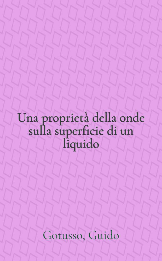 Una proprietà della onde sulla superficie di un liquido