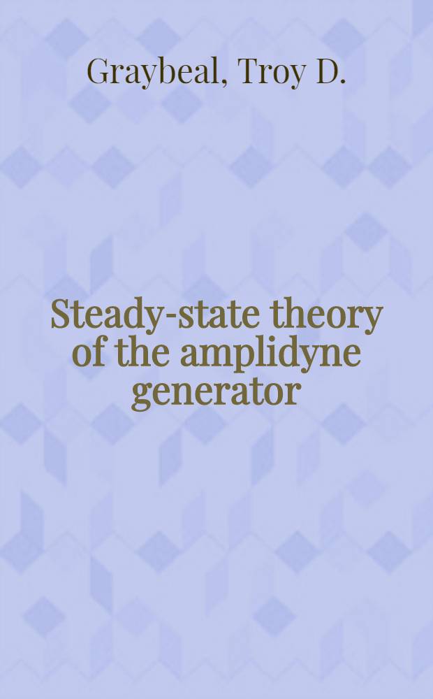 Steady-state theory of the amplidyne generator