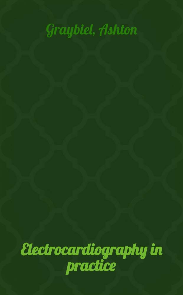 Electrocardiography in practice