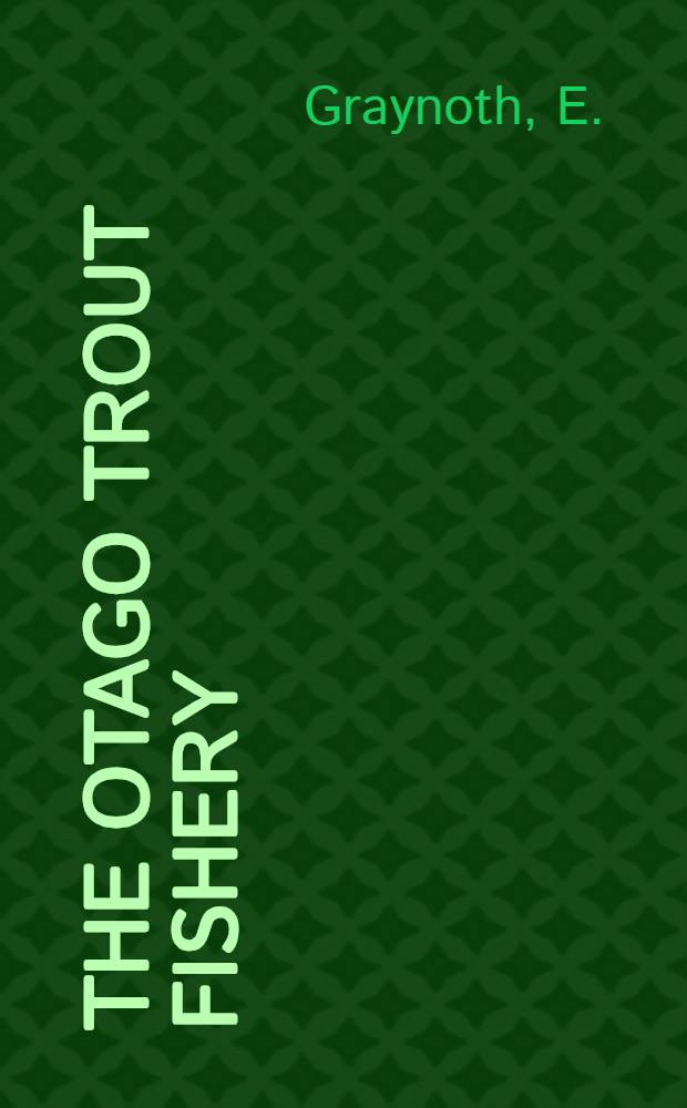 The Otago trout fishery