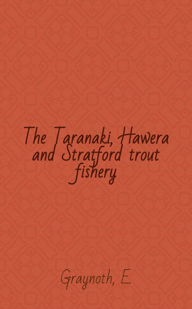 The Taranaki, Hawera and Stratford trout fishery